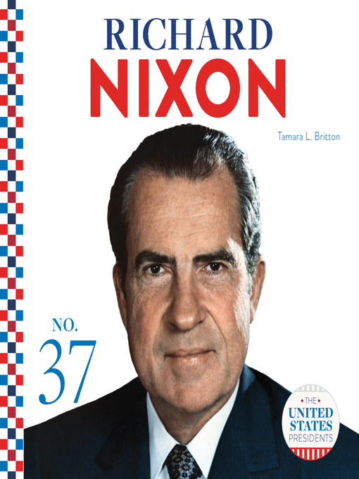 Title details for Richard Nixon by Tamara L. Britton - Available